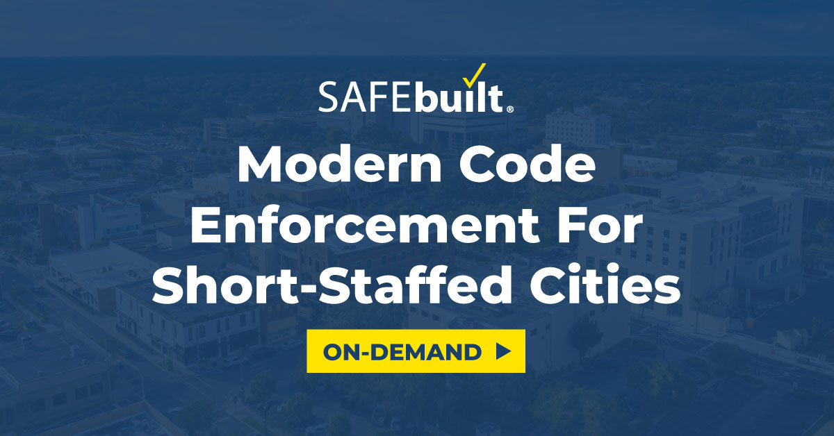 Modern Code Enforcement for Short-Staffed Cities Webinar